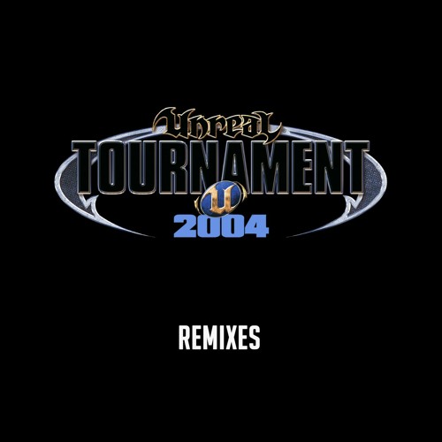 Unreal Tournament 2004 remixes