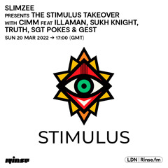 Slimzee presents The Stimulus Takeover - 20 March 2022