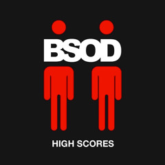BSOD - High Scores