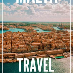 Ebook MALTA Travel Guide 2023 - The Locals Travel Guide For Your Trip to Malta for ipad