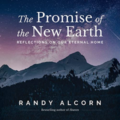 [ACCESS] EPUB 💌 The Promise of the New Earth by  Randy Alcorn KINDLE PDF EBOOK EPUB