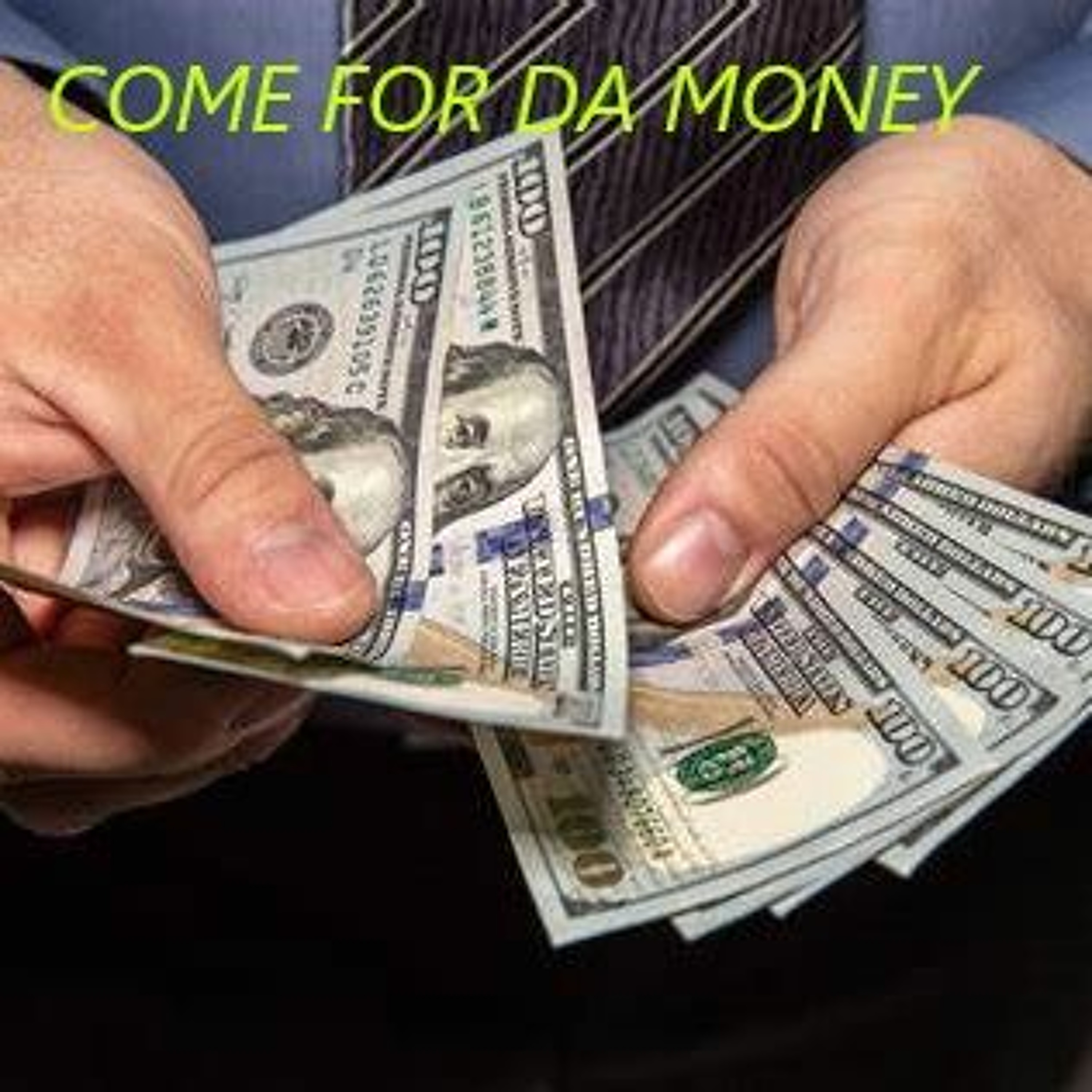 Come For Da Money episode artwork