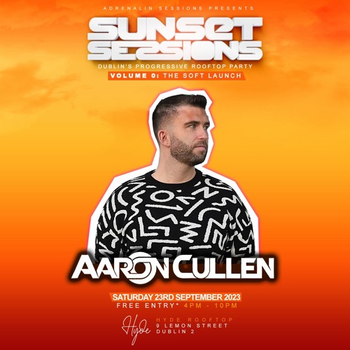 Aaron Cullen LIVE @ Sunset Sessions Launch Party