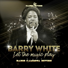 Barry White - Let the music play (Dario Caminita Revibe)