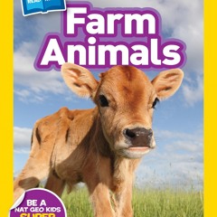 ❤ PDF Read Online ❤ National Geographic Readers: Farm Animals (Level 1