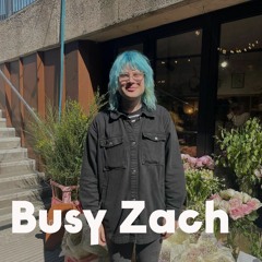 Busy Zach - ALM Busy Circuits Voices Radio Takeover 29/04/23