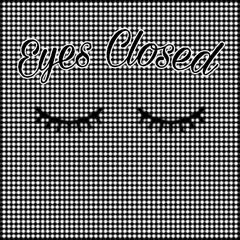 KXNG DAVXD & JUSTERIOUS - Eyes Closed  prod. Rollie