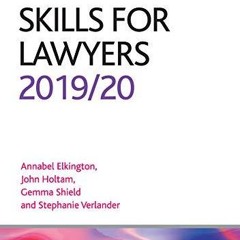 [PDF] DOWNLOAD FREE Skills for Lawyers 2019/2020 (CLP Legal Practice Guides) fre