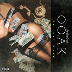 O.O.A.K. ft Ant Wave (Prod. Narline Beats)
