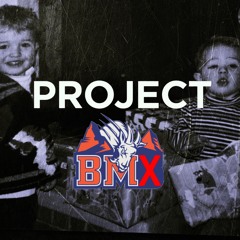 Project BMX