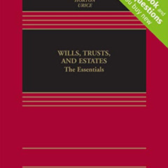 [FREE] PDF 📫 Wills, Trusts, and Estates: The Essentials [Connected Casebook] (Aspen