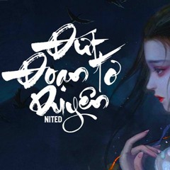 Đứt Đoạn Tơ Duyên - NiteD | Original
