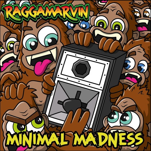 RAGGAMARVINS MINIMAL MADNESS