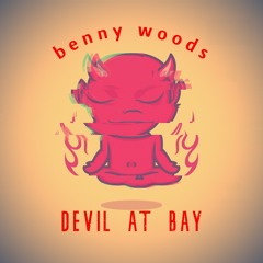 benny woods - devil at bay
