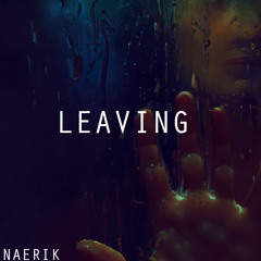 Naerik - Leaving