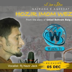 Wakhi Nazrana-e-Aqeedat || Вахи Назрана-э-Акидат