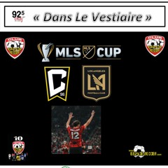 Chronique à Dans Le Vestiaire. La finale de la Coupe MLS à saveur québecoise.