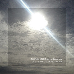 Clivum Lucis - Atto Secondo