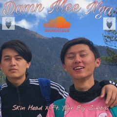 Damn Mee Nga By T Rap Ft Your Boy Zimba