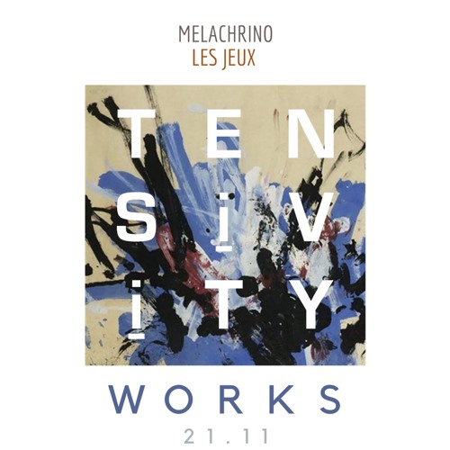 21 - 11 - Melachrino - LesJeux (Playing) Single Version