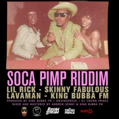 Soca Pimp Riddim Mix (King Bubba, Lavaman, Lil Rick, Skinny Fabulous)(Cropover 2021)(Soca 2022)