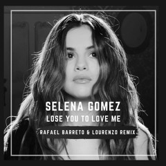 Selena Gomez - Lose You To Love Me(Rafael Barreto & Lourenzo Remix)