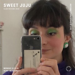 Sweet Juju For Internet Public Radio - Club Review 2020