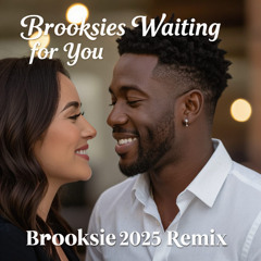Waiting for You - Brooksie 2025 Piano Remix