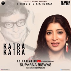 Katra Katra Milti Hai | Suparna Biswas | Shourya Ghatak I R.D. Burman Asha Bhosle Gulzar | IJAAZAT