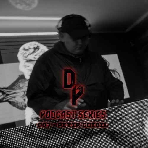 DPCast  007 - PETER GOEBEL