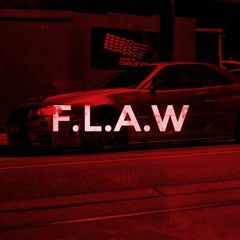 F.L.A.W (Phonk x Wave)