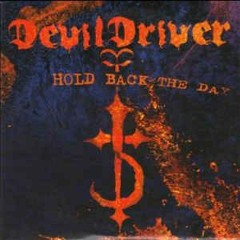 Devildriver - Hold Back The Day (Instrumental Cover)