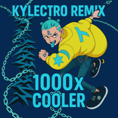 TJ_beastboy - 1000x COOLER [Aga & Kylectro Remix]