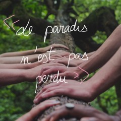 Episode #26 : Le paradis n'est pas perdu
