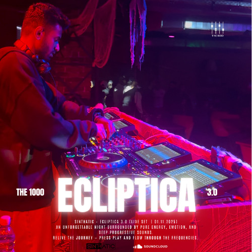 ECLIPTICA 3.0 X NOIYSE PROJECT | SINTHATIC LIVE SET REC-2025-11-01 |THE 1000| BUCHAREST |