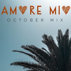 Amore Mio - October Mix