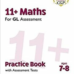 eBook ✔️ PDF 11+ GL Maths Practice Book & Assessment Tests - Ages 7-8