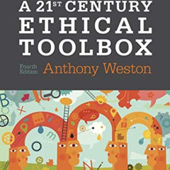 [View] KINDLE 📙 A 21st Century Ethical Toolbox by  Anthony Weston [EPUB KINDLE PDF E