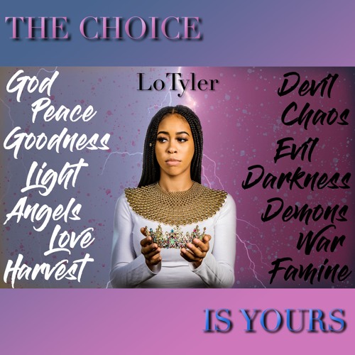 The Choice Is Yours [La'T Productions]