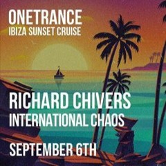 Ibiza Sunset Cruise - Richard Chivers B2B Sam Johnston (Last 45mins)