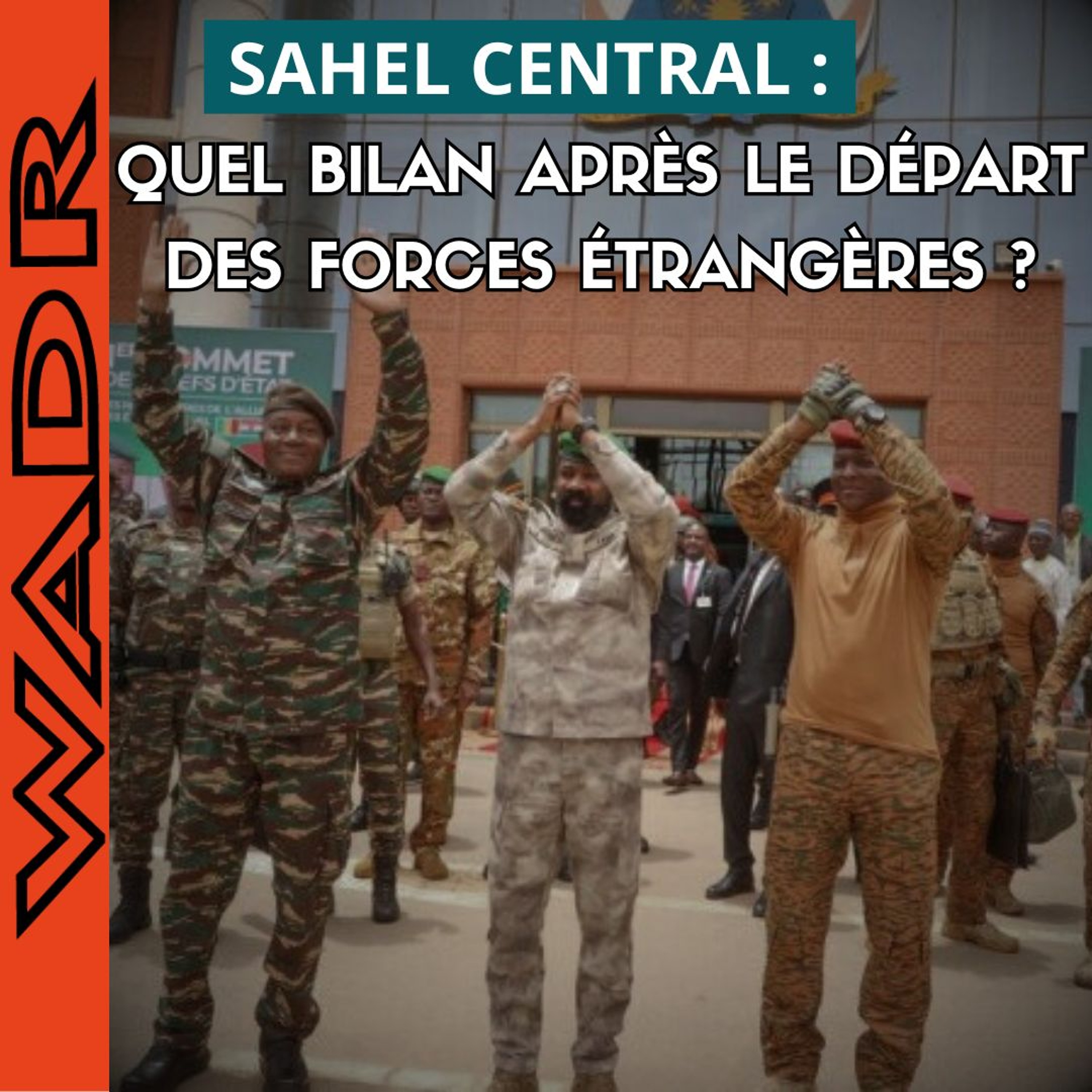 Sahel Central : Quel Bilan Après le Départ des Forces Étrangères ? - DANS LE SAHEL episode artwork
