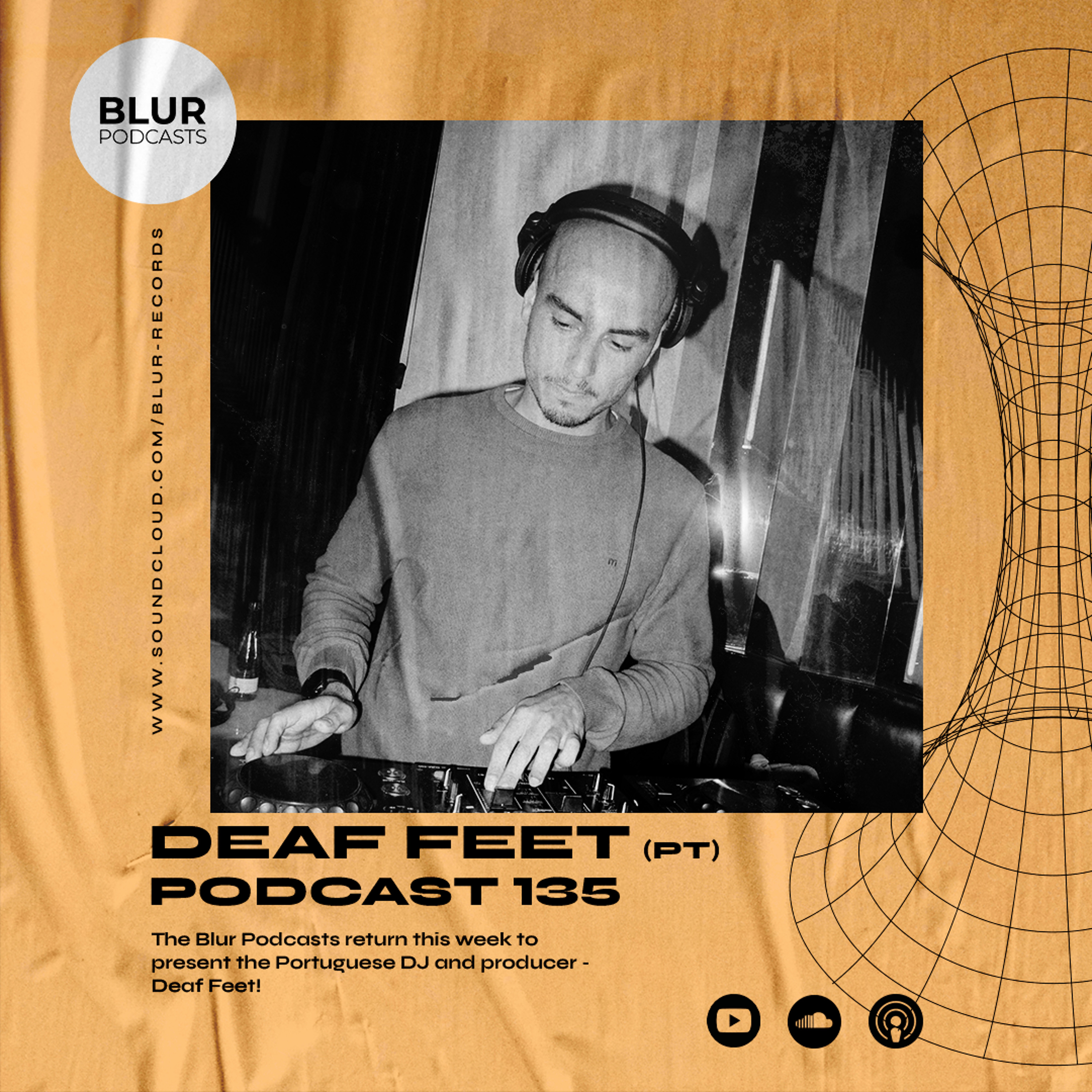 Blur Podcasts 135 - Deaf Feet (Portugal)