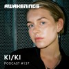 Download Video: Awakenings Podcast #137 - KI/KI