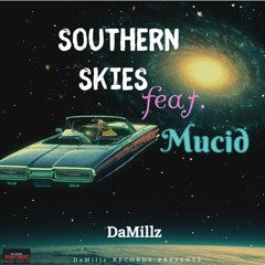 Southern Skies (feat. Mucid)