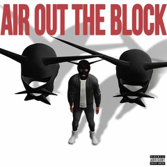 Max P - Air Out The Block (Prod. Sadbalmain)