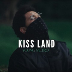The Weeknd - Kiss Land ft. YOUNG METRO (We Don't Trust You)