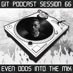 GIT Podcast Session 66 # Even Odds Into The Mix