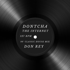 Dontcha (99' Classic House Mix)