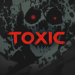 TOXIC (ft. XXXTENTACION)