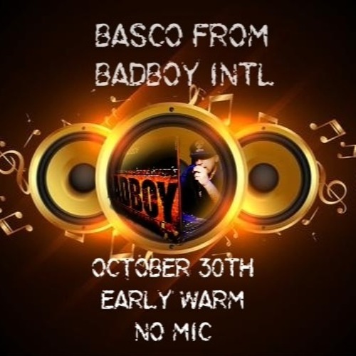 Badboy Oct 30th early part [no mic]